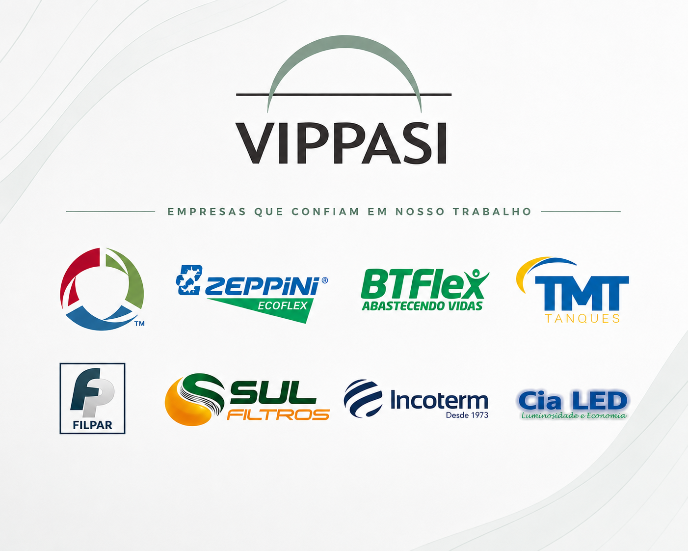 VIPPASI — empresas que confiam em nosso trabalho: Zeppini, BTFlex, TMT Tanques, Filpar, Sul Filtros, Incoterm e Cia LED